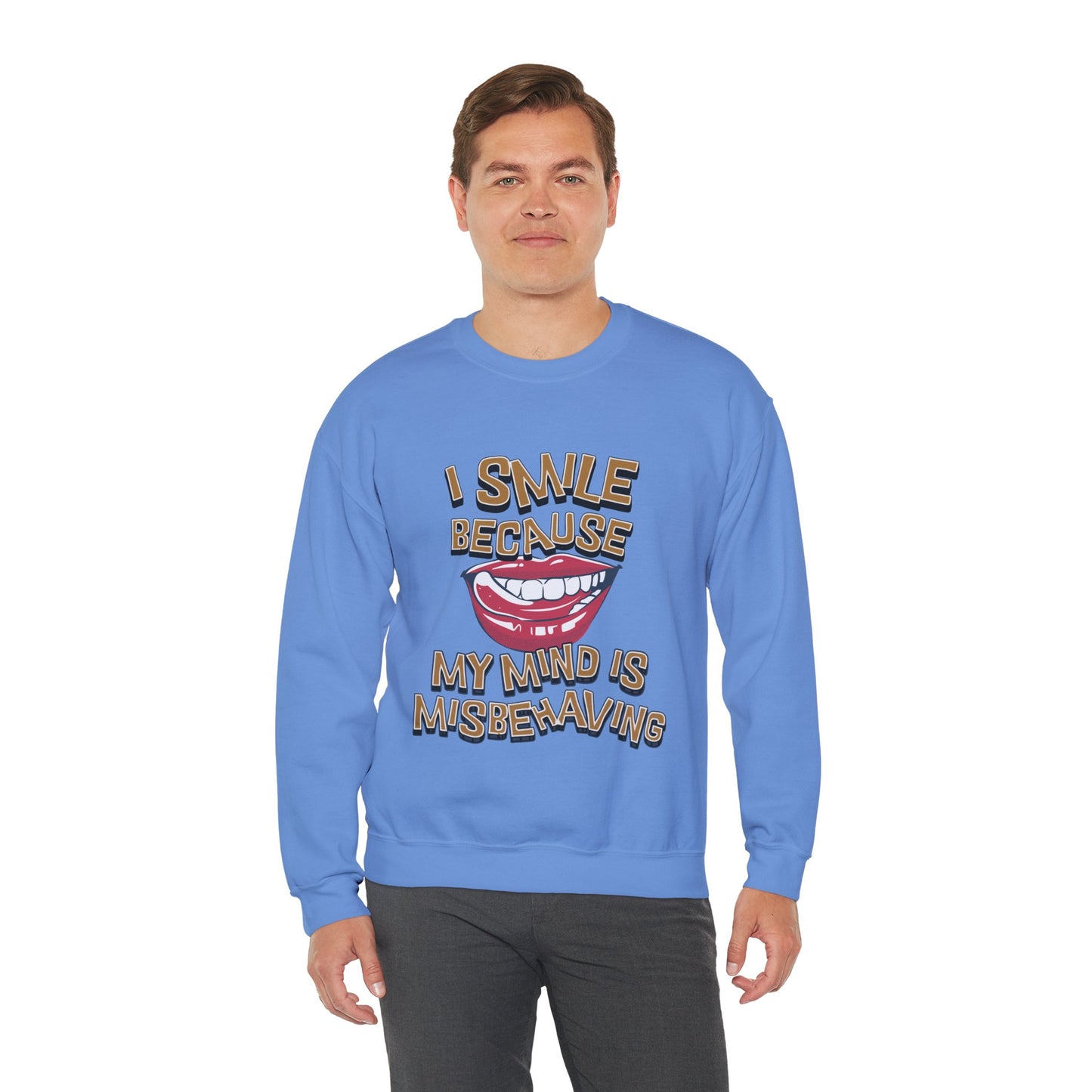 I Smile Because My Mind is Misbehaving Unisex Crewneck Sweatshirt