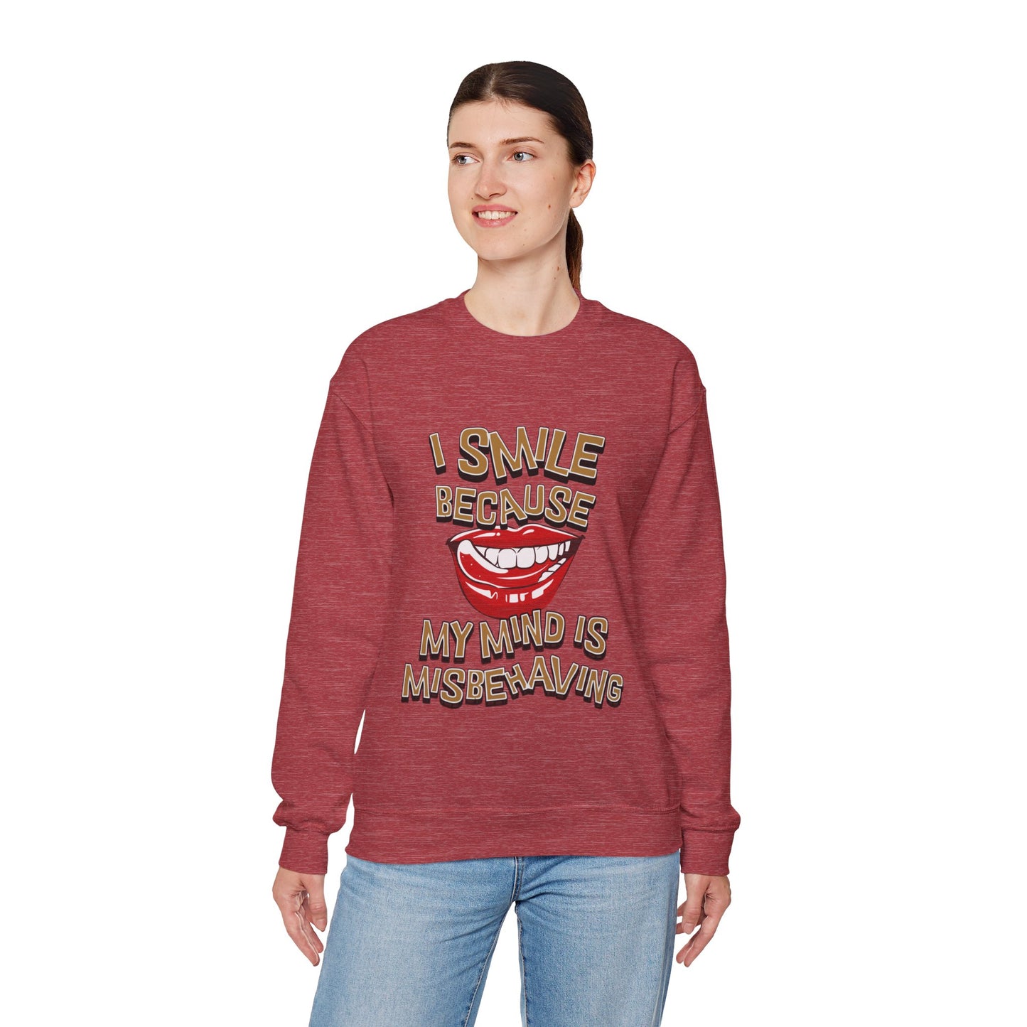I Smile Because My Mind is Misbehaving Unisex Crewneck Sweatshirt