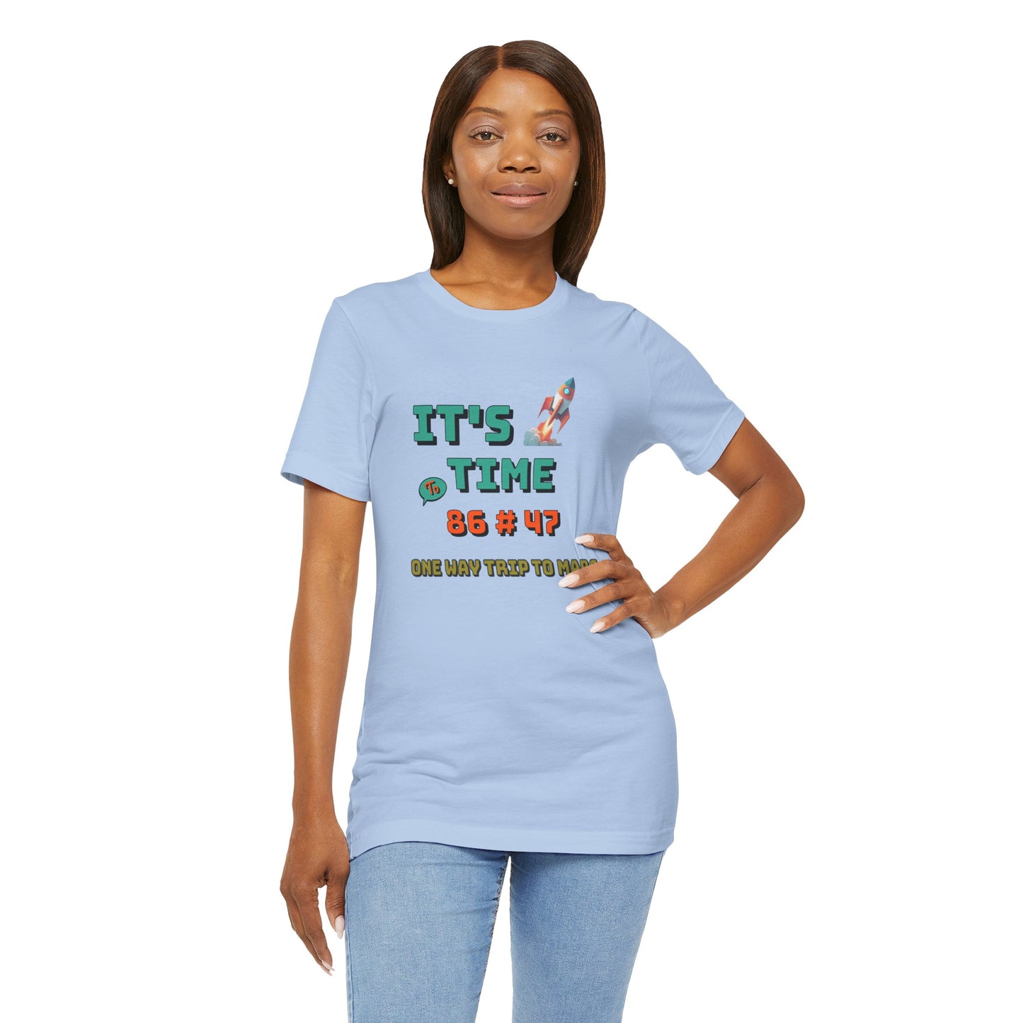 Its Time to 86 # 47 One Way Trip to Mars Cotton Unisex Jersey T-Shirt, Funny Casual Comfy Space-Themed Gift