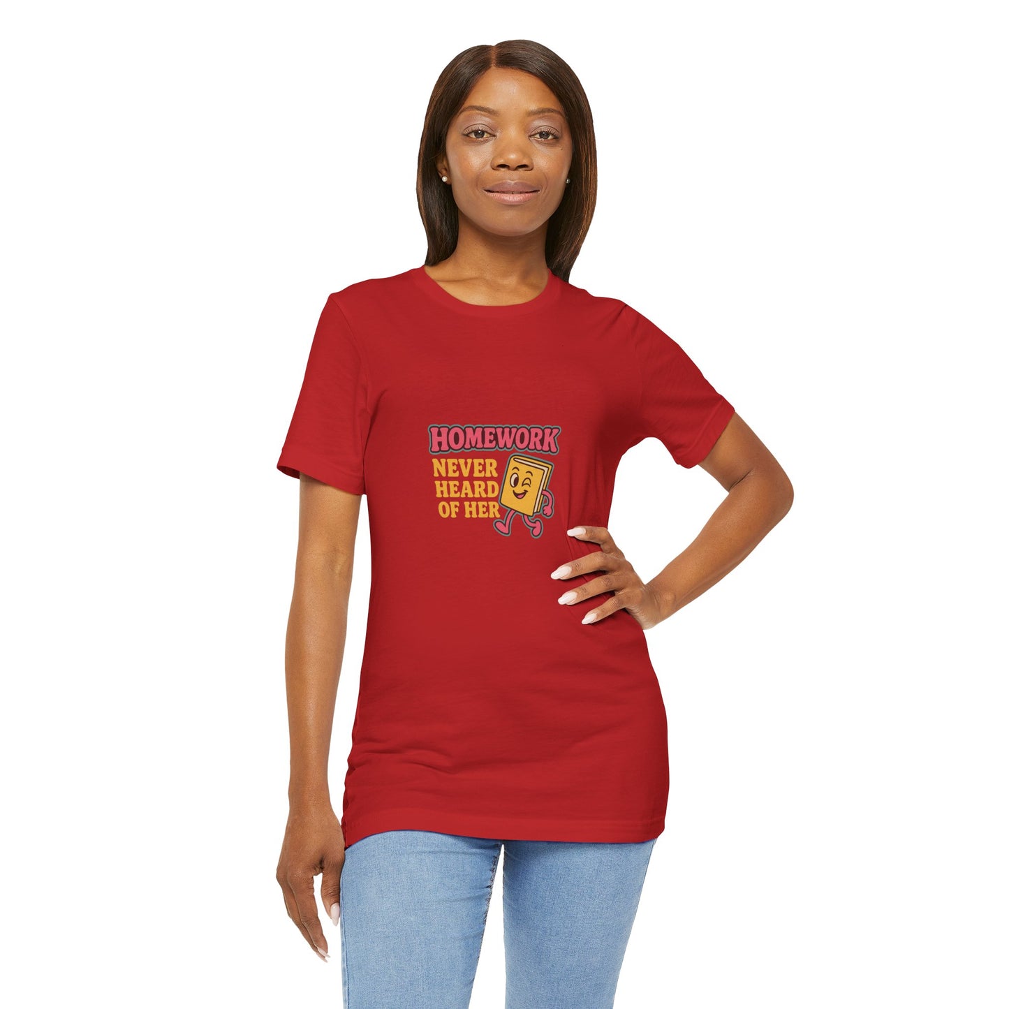 Homework Never Heard of Her Unisex Cotton T Shirt, Back to School, Gift for Students