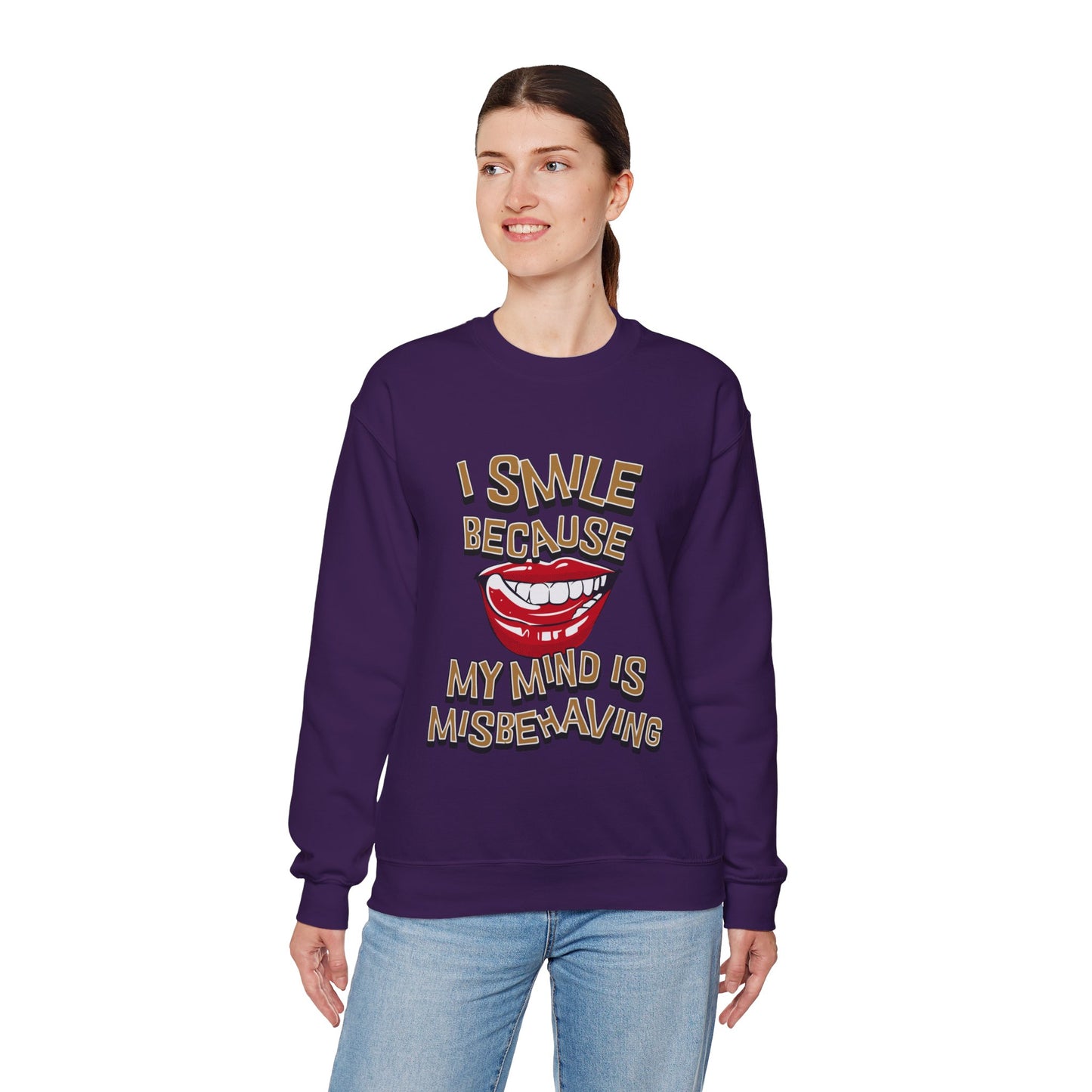 I Smile Because My Mind is Misbehaving Unisex Crewneck Sweatshirt