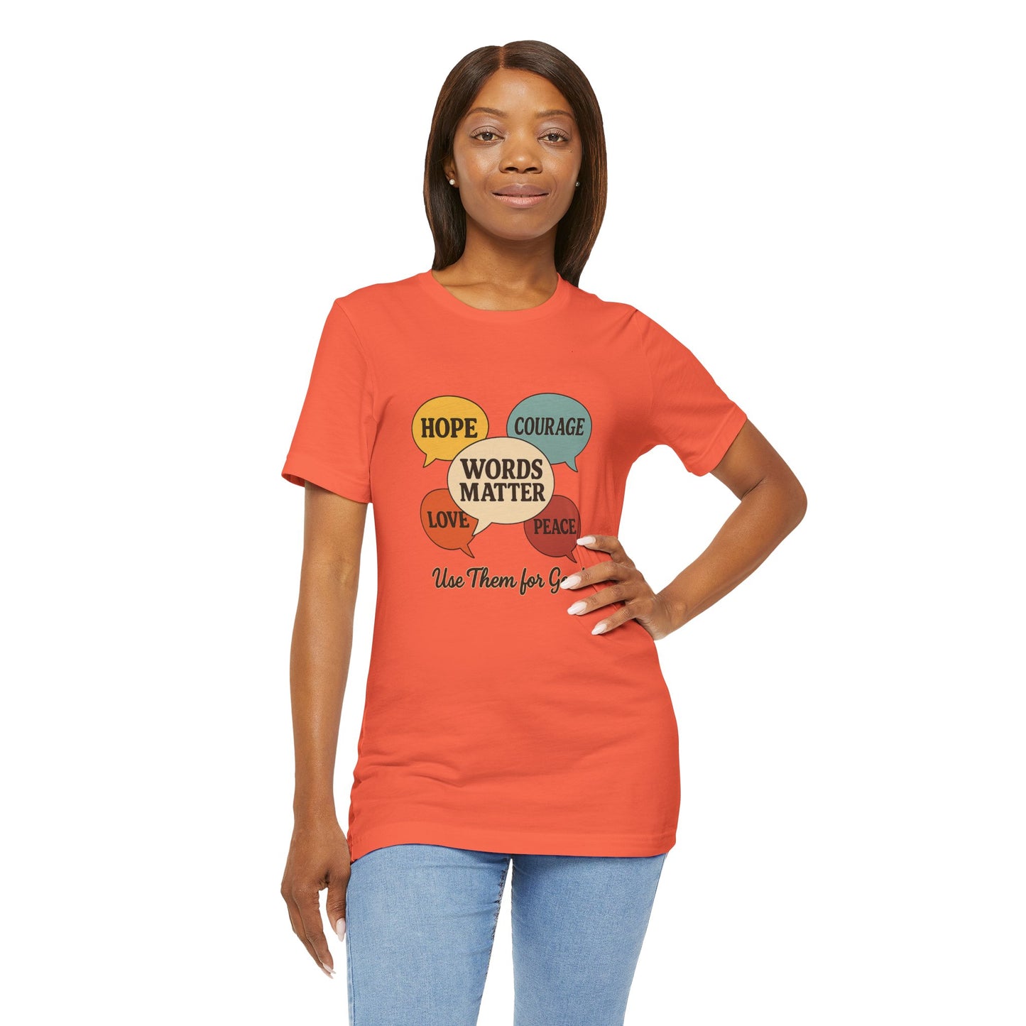 Words Matter Use Them for Good Cotton Unisex Jersey T-Shirt for Hope Love & Peace