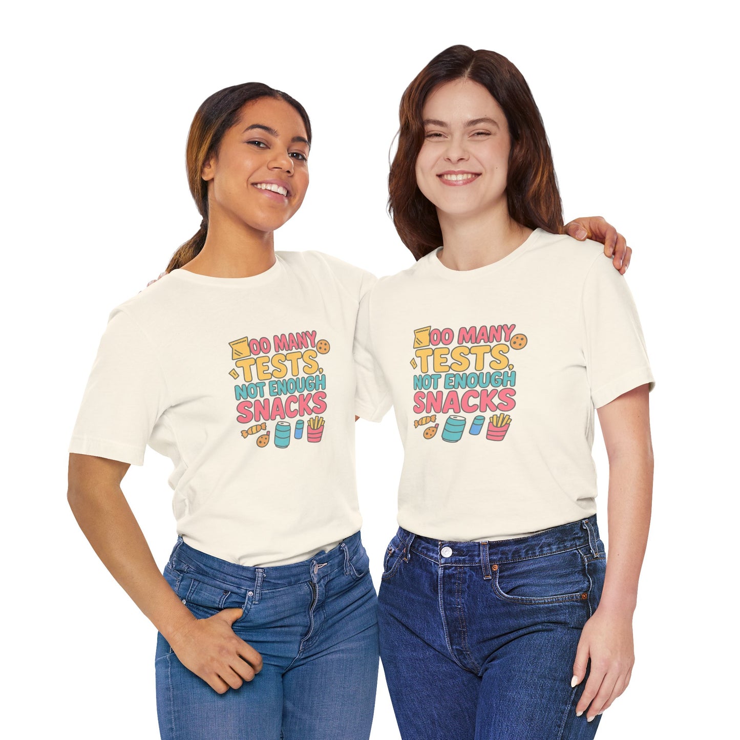 Too Many Tests Not Enough Snacks Unisex Cotton T Shirt, Perfect for Students, Study Breaks, Back-to-School and Birthday Gifts