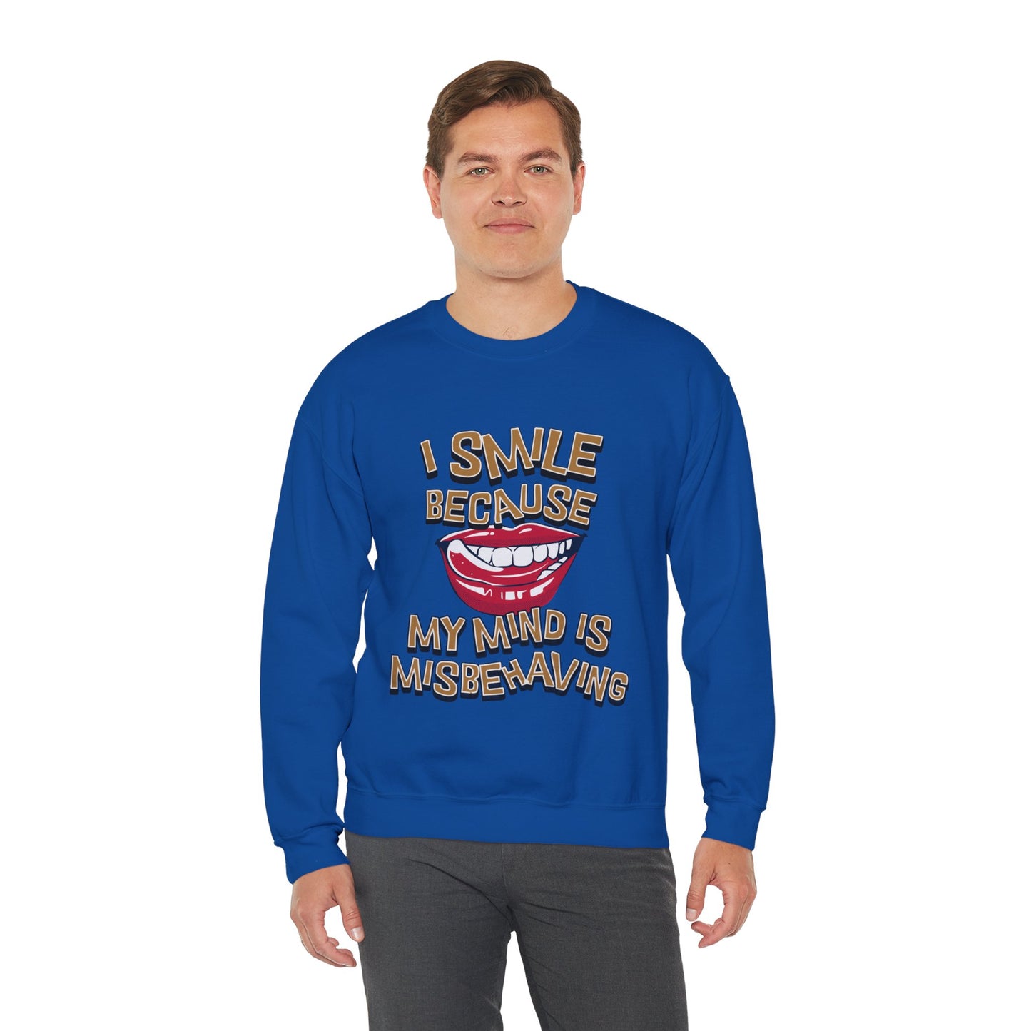 I Smile Because My Mind is Misbehaving Unisex Crewneck Sweatshirt