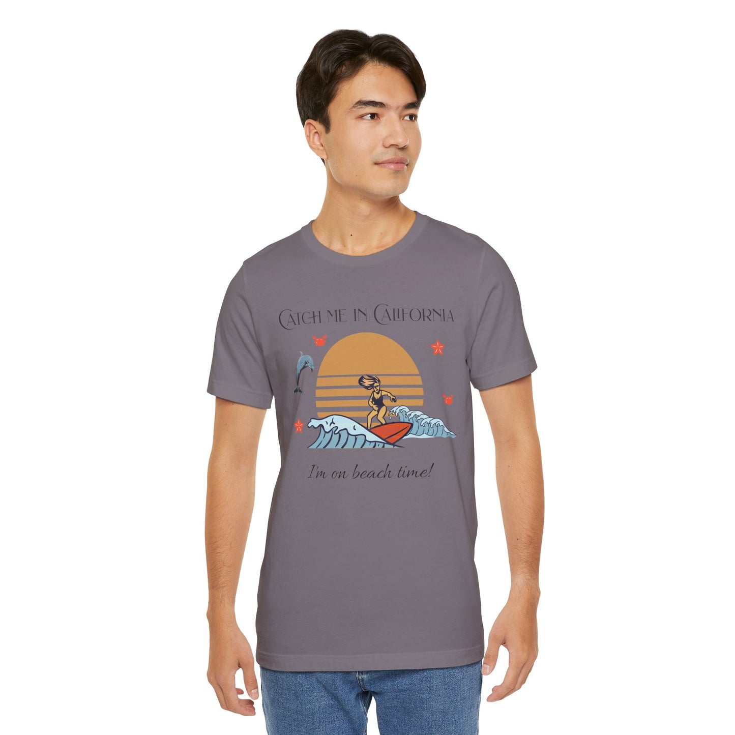 Catch Me In California I'm On Beach Time Cotton Unisex Jersey T-Shirt,  Casual Summer Fun, Gift for Beach Lovers, Surfing Apparel