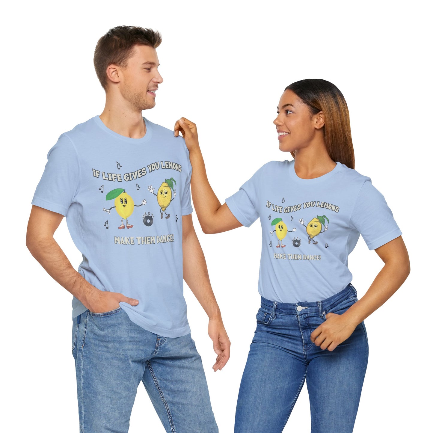 If Life Gives You Lemons Make Them Dance Cotton Unisex Jersey T-Shirt, Funny Positive Vibes Graphic Tee