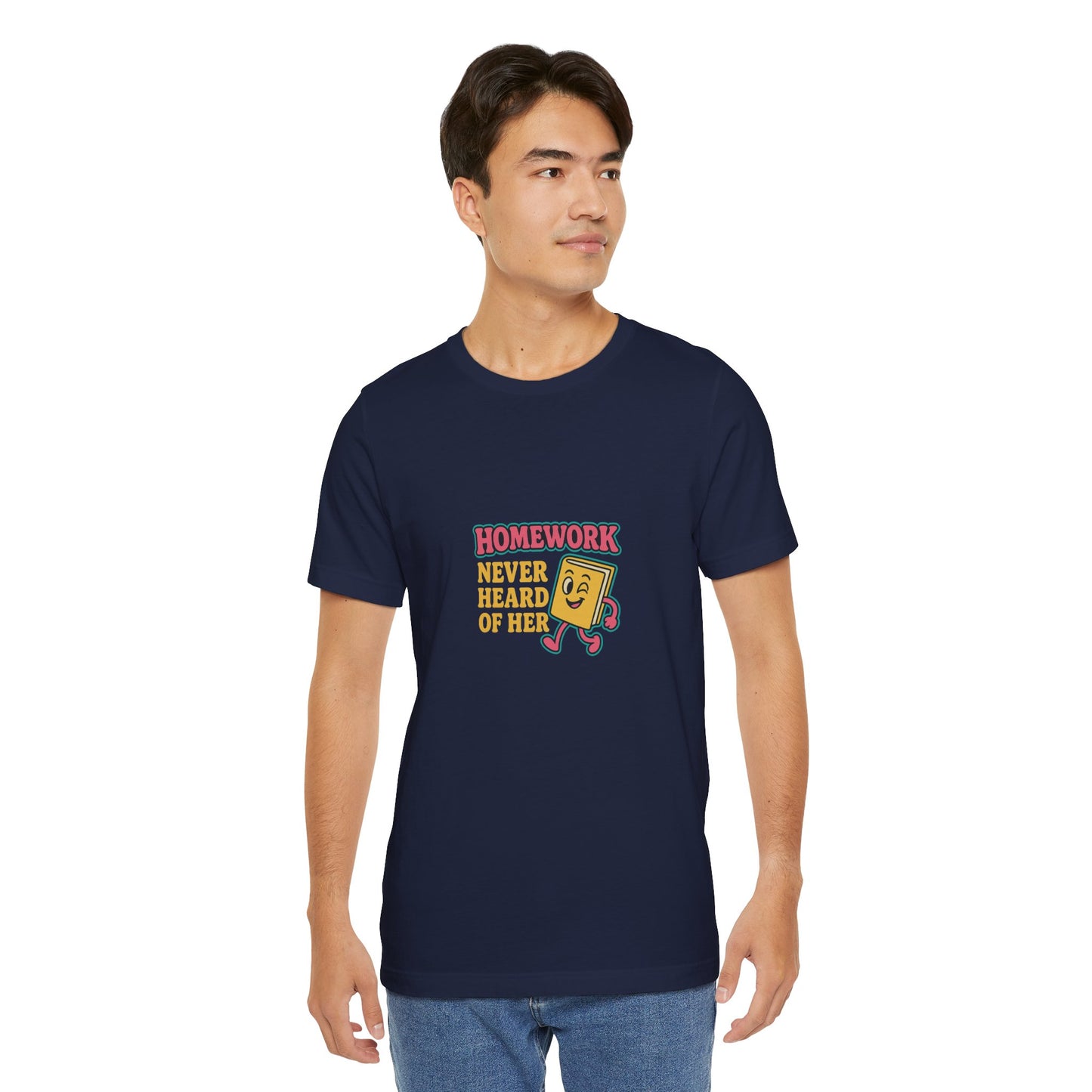 Homework Never Heard of Her Unisex Cotton T Shirt, Back to School, Gift for Students