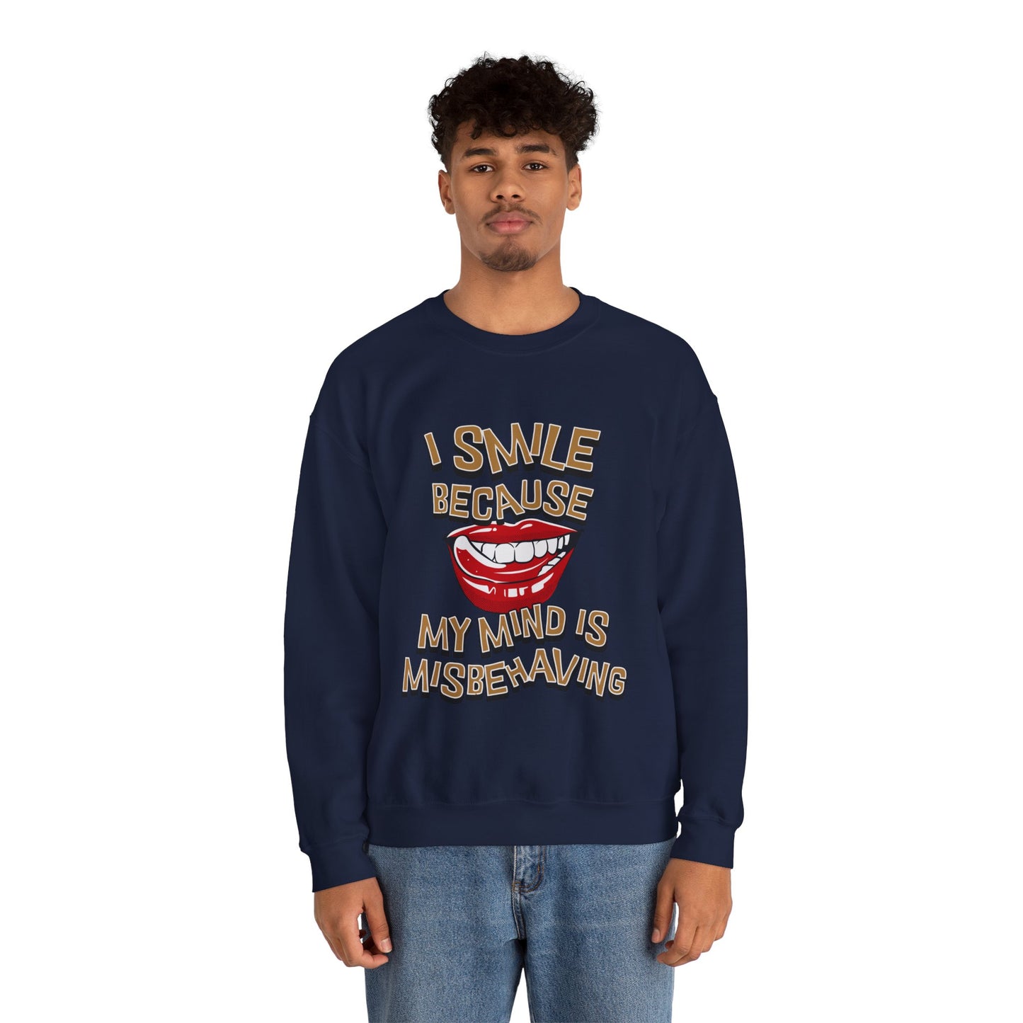 I Smile Because My Mind is Misbehaving Unisex Crewneck Sweatshirt