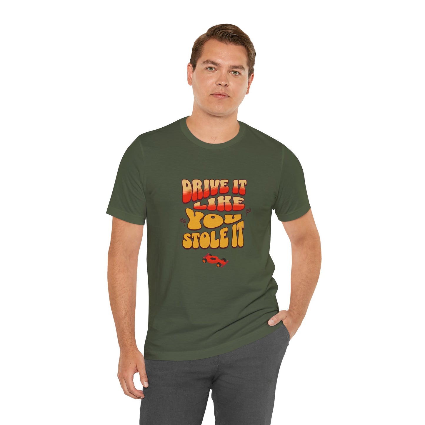 Drive It Like You Stole It Cotton Jersey Unisex T-Shirt for Car Lovers Graphic Tee, Gift for Car Lovers
